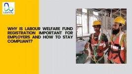 Why Is Labour Welfare Fund Registration Important for Employers and How to Stay Compliant.jpg