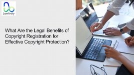 What Are the Legal Benefits of Copyright Registration for Effective Copyright Protection.jpg