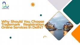 Why Should You Choose Trademark Registration Online Services in Delhi.jpg