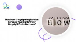 How Does Copyright Registration Enhance Your Rights Under Copyright Protection Laws.jpg